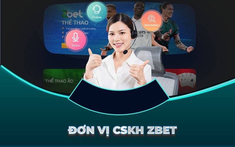 Liên hệ bộ phận hỗ trợ của ZBET nếu gặp vấn đề