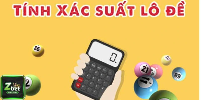 Giới thiệu chung về cách tính xác suất lô đề